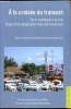 "A la croisée du transect - De la montagne à la ville - Eloge d'une géographie tropicale traversière -Collection ""ruralités Nord-Sud"".". Bernard ...