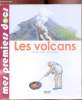 Les volcans - Mes premiers docs -. Natacha Fradin / Grosson Jean