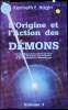 L'origine et l'action des démons - Volume 1 -. Kenneth E. Hagin