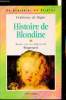 "Histoire de Blondine - Tomes 1 et 2 - Collection ""Un &eacute;crivain, un peintre"" n&deg;2 et 3". Comtesse de S&eacute;gur