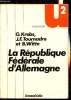 "La république fédérale d'Allemagne - Textes et documents -Collection ""U2"" n°217". Krebs G. - Tournadre J.-F. - Witte B.