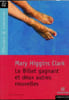 Le billet gagnant et deu autres nouvelles - collection Magnard coll&egrave;ge/LP n&deg;74. Mary Higgins Clark