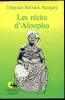 Les récits d'Aloopho -. Togoun Servais Acogny
