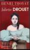 "Drouet Juliette -collection ""Grandes Biographies""". Henri Troyat