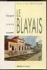 Un petit train nommé le Blayais - (1888-1970). Francine Ollivier