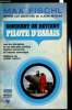"Comment on devient pilote d'essais - Collection ""Marabout Service"" n°152". Max Fischl répond aux questions de Claude Nicolas
