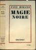 "Magie Noire - ""Chronique du XXe Siècle"" n°III". Morand Paul