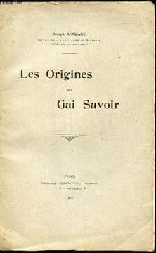 Les origines du Gai Savoir. Anglade Joseph