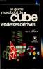 Le guide du marabout du cube et de ses dérivés. Luc Van Laethem