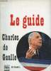 Noir et Blanc spécial - Le Guide Charles de Gaulle -. Noir et Blanc