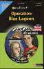 de la 5e à la 4e - Operation Blue Lagoon. C Garner - J. Marcellin -