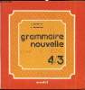 Grammaire nouvelle pour le BEPC - 4/3 -. A. Baguette - R. Frankard