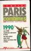 Le Guide PAris Combines - 1990 - Les 3500 meilleures adresses et tous les bons plans pour vivre mieux et moins cher à Paris. Batille Pascal - Fontaine ...