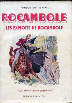 Rocambole - Les exploits de Rocambole. Ponson du Terrail