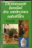 Dictionnaire familial des médecines naturelles -. Dr E. A. Maury - Chantal de Rudder