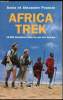 Africa Trek - 14 000 kilometres dans les pas de l'homme. Sonia et Alexandre Poussin