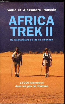 Africa Trek II - DU kilimandjaro au Lac de Tibériade. Sonia et Alexadre Poussin