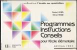 Programmes instructions conseils pour l'école élementaires - Edition 1991. Babin Norbert - Pierre MIchel