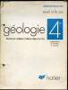"Géologie - Documents pour l'introduction à l'étude des sciences de la Terre - Classe de 4e - Collection ""Marcel Oria"".". Bergeron - Ducroz - Gohau