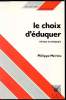 "Le choix d'éduquer - Collection ""Pédagogies""". Meirieu Philippe