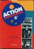 Action Anglais 6e - Livre de l'élève + cahier d'activités + Nouvelle méthode d'anglais Mai 94 -. Dominique Philippe - Bernard Lacoste