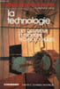 La technologie - Des quatri&egrave;me et trois&egrave;me technologiques -. A. Bianciotto - P. Boye