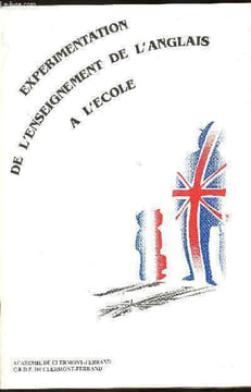 Experimentation de l'enseignement de l'anglais à l'école - Enregistrements sonores - livret uniquement -. Académie de Clermont-Ferrand