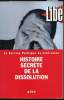 Histoire secrète de la dissolution. Le service politique de Libération