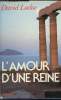 L'amour d'une reine. David Lockie