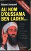 Au nom d'Oussama Ben Laden... - Pour comprendre le 11 septembre 2001. Roland Jacquard