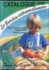 Catalogue 1992 - Le jardin extraordinaire - Plus de 160 légumes oubliés - Produits naturels - Librairie découverte - Ferme de Sainte-Marthe. Collectif