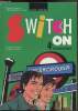 Switch on - 4e technologique - Livre de l'élève + cahier d'activités + Livre du professeur -. Camon - Carboni - Legras - Salmon