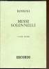 Messe Solennelle for Four voices and chorus - Vocal Score For voices and piano with harmonium ad lib. LD-436. Rossini
