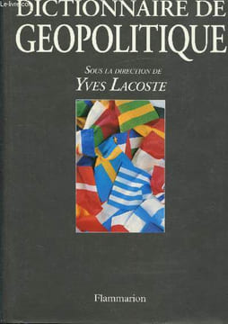 Dictionnaire de Geopolitique. Lacoste Yves