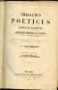 Thesaurus Poeticus Linguae Latinae ou Dictionnaire prosodique et poétique de la langue latine contenant tous les mots employés dans les ouvrages ou ...