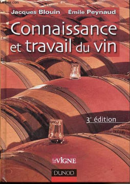 Connaissance du vin -. Jacques Blouin - Peynaud Emile