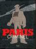 Paris - Criminel - Un alibi pour visiter Paris Autrement. Neveux Murielle
