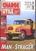 Charge utilie Magazine - n°222- Juin 2011- Man Strager - Le PS Hotchkiss Guinard PL50.6 - Les transports Rieubland - Les Cars unic. Collectif