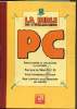 La bible de l'utilisateur PC -. Collectif