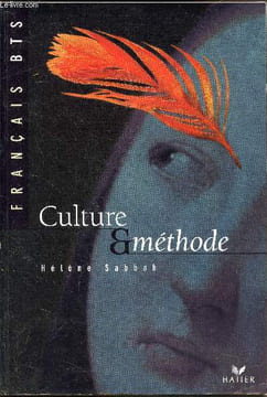 Culture et Méthode - Français BTS -. Sabbah Hélène