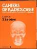 Cahiers de Radiologie - 2 - Le crane. D. Doyon