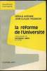 La réforme de l'Université -. Gérald Antoine - Passeron Jean-Claude