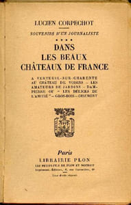 Souvenirs d'un journaliste - Tome 3 - dans les beaux Châteaux de France.