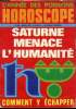 Lannée des poissons Horoscope - Saturne menace l'humanité - Comment y échapper - n°360 - Mars 1980. Collectif