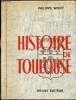 Histoire de Toulouse. Wolff Philippe