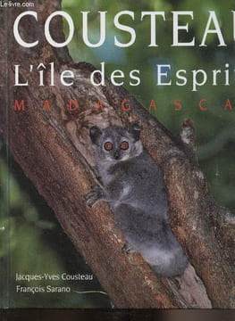 L'ïle des esprits - Madagascar. Jacques-Yves Cousteau - François Sarano