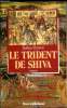 Le trident de Shiva. Rebecca Rman