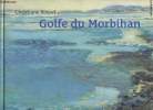 Golfe du Morbihan. Rosset Christiane