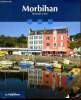 Morbihan - Guide touristique. Dominique Le Brun