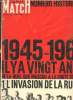 Paris Match - Numéro Historique - 823 - 16 janvier 1965 / 1945-1965 - Il y a vingt ans... De la ruée sur Moscou a la Chute de Berlin - 1/ L'invasion ...